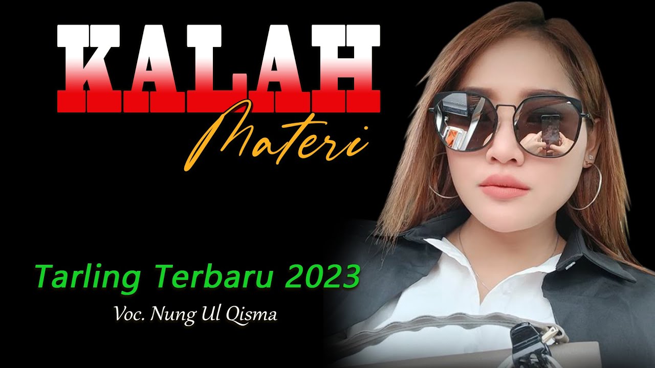 KALAH MATERI voc  Nung Ulqisma ~ Tembang Tarling Terbaru 2023