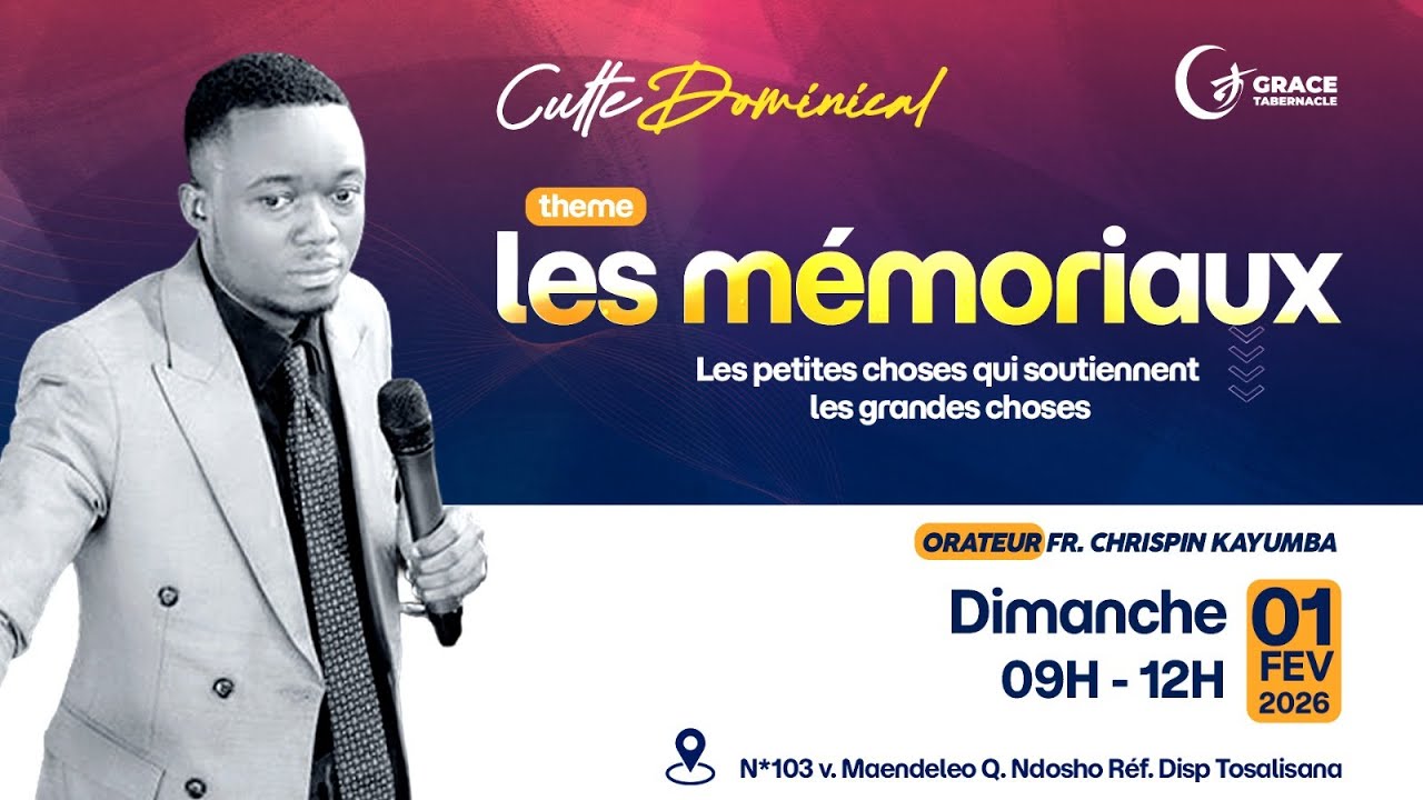 LES MEMORIAUX/ FR CHRISPIN KAYUMBA/CULTE DOMINICAL DU 01 FEVRIER 2026