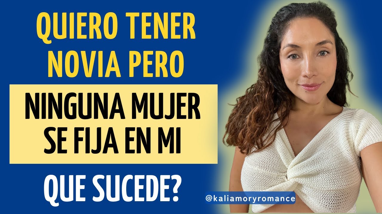 Por qué ninguna chica se fija en mi