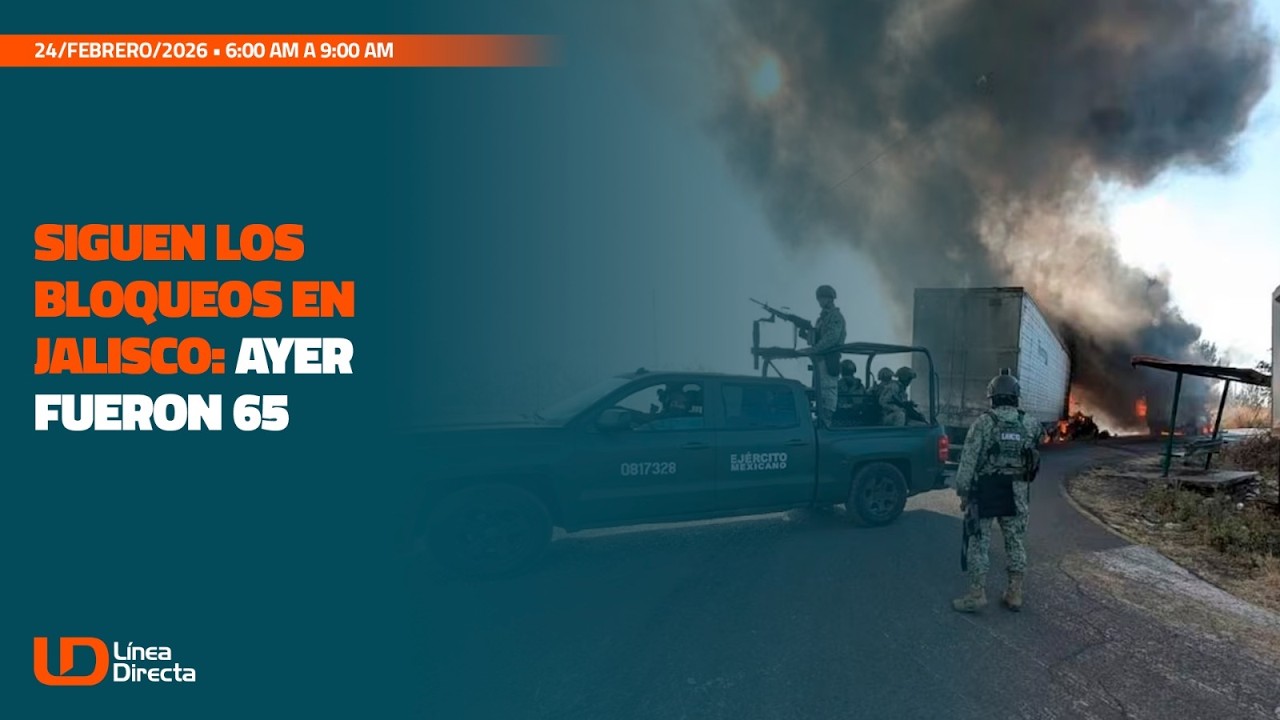 Siguen los bloqueos en Jalisco: ayer fueron 65