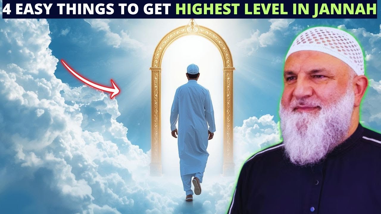 4 EASY THINGS TO GET HIGHEST LEVEL IN JANNAH !