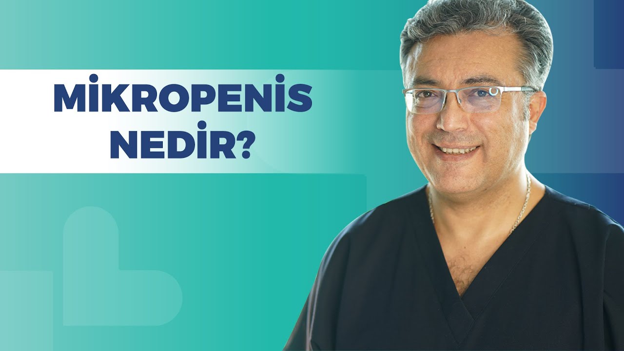 Mikropenis Nedir?