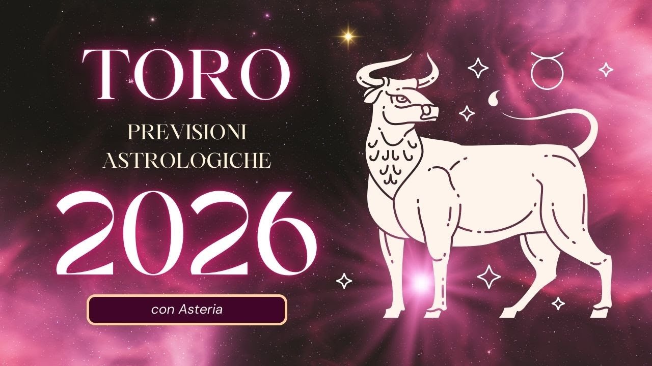 Toro (sole, asc., luna) previsioni 2026 - ristrutturazioni familiari