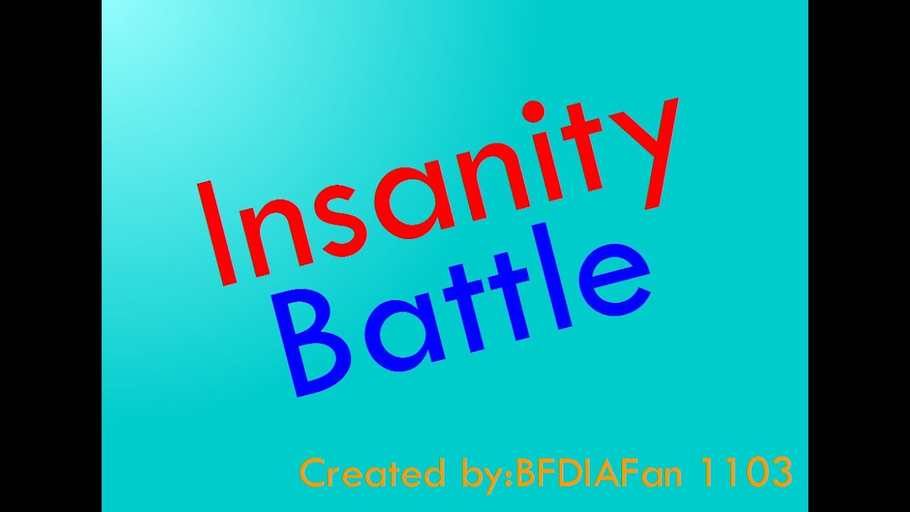 Insanity Battle NEW INTRO! With Red Juice!