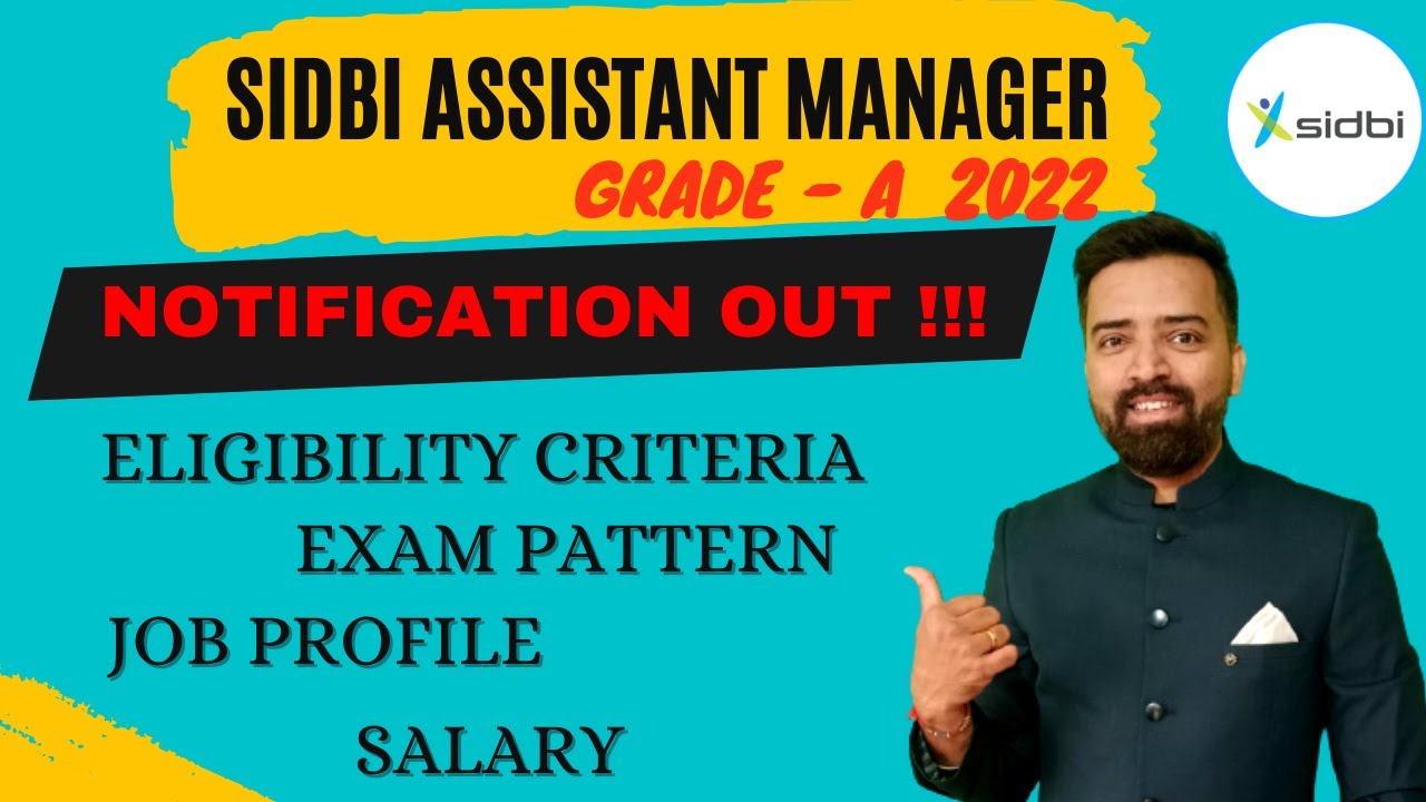 SIDBI Grade A Notification 2022 | SIDBI Grade A Exam Pattern | Eligibility Criteria & Salary