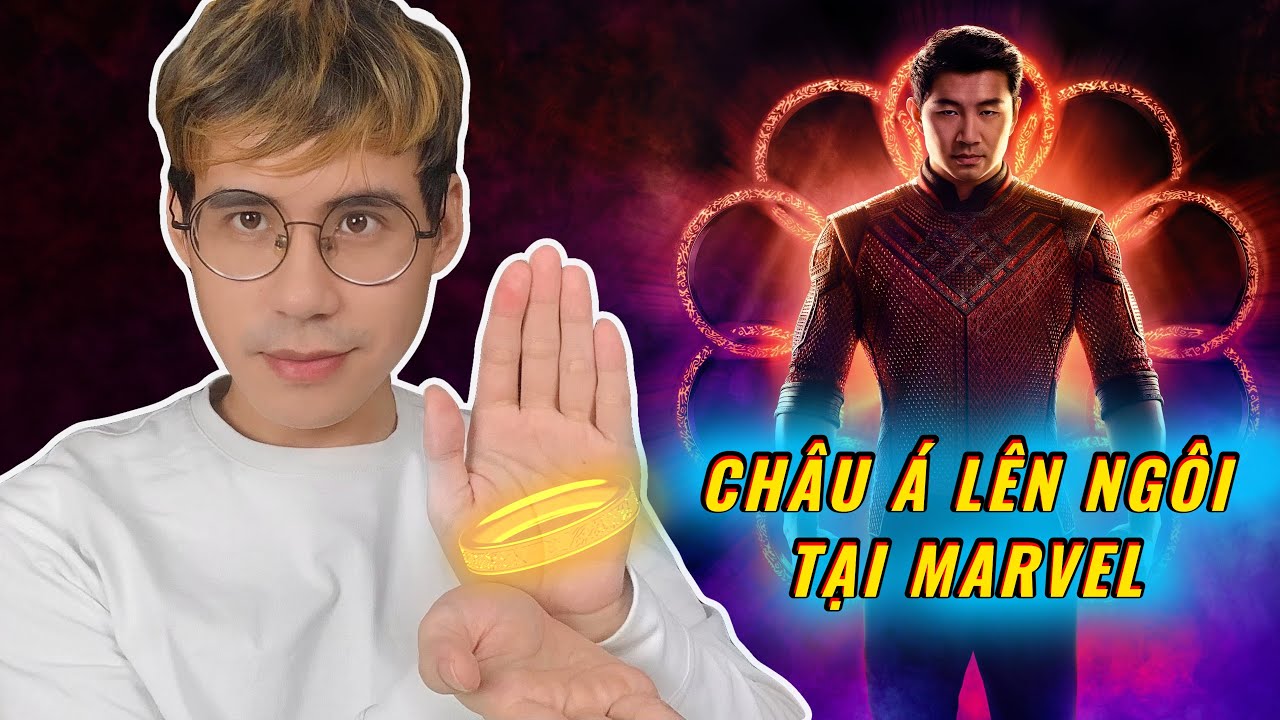 [Review phim] SHANG-CHI - Bom xịt Marvel hay NIỀM TỰ HÀO của người Châu Á??