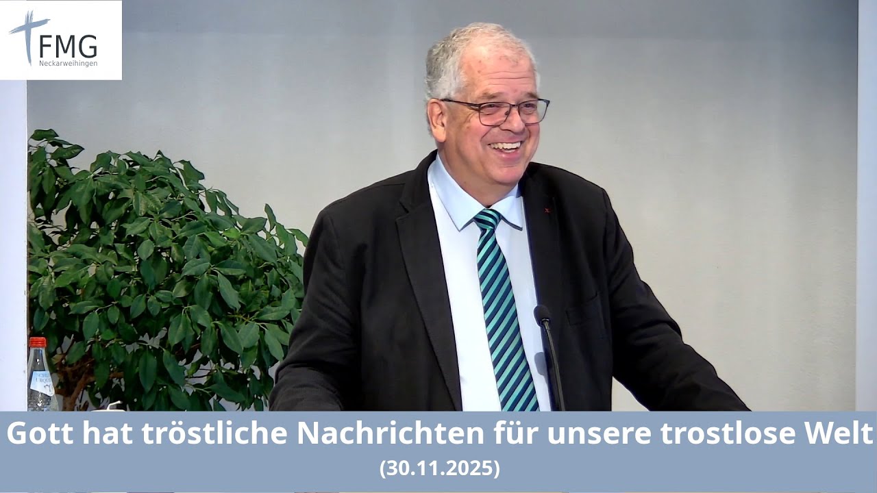 Gott hat tröstliche Nachrichten für unsere trostlose Welt