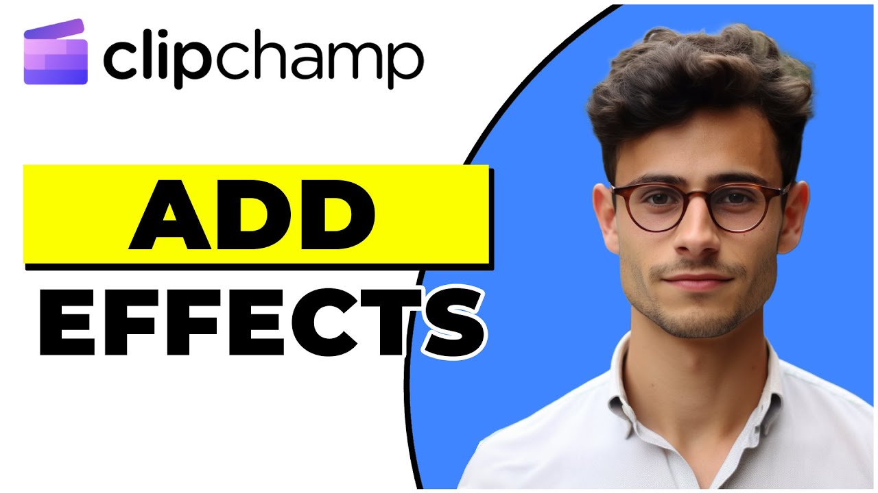 How To Add Effects In Clipchamp (2025)
