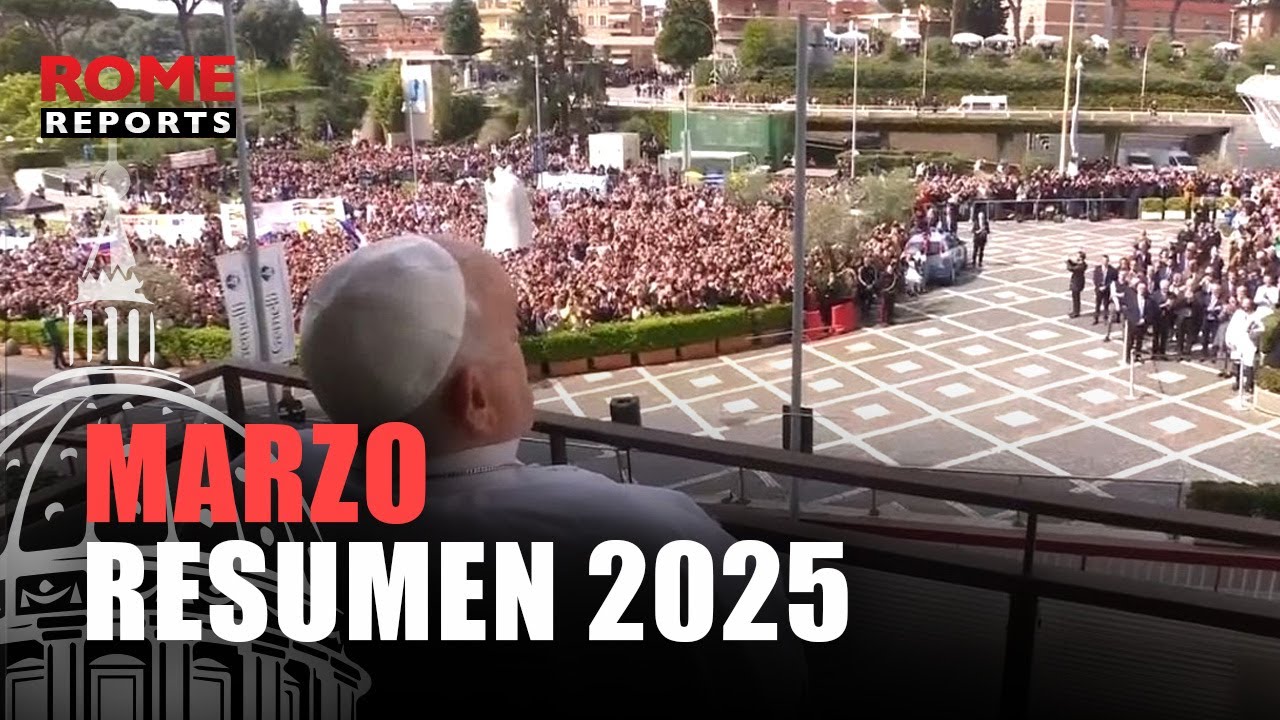 RECAP 2025: MARZO, El Papa FRANCISCO es dado de alta del hospital tras 38 d&iacute;as