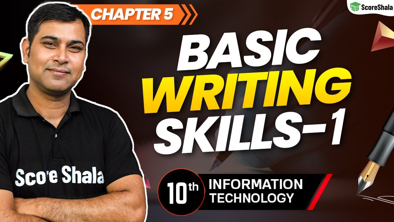 Basic Writing Skills - Communication Skills (Part-1) | Class 10 Information Technology Chapter 5
