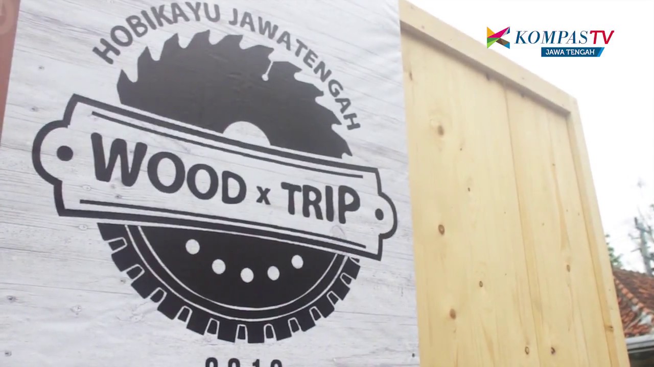 Liputan KOMPAS TV | WoodTrip 2018 Hobikayu Jawa Tengah Chapter Semarang
