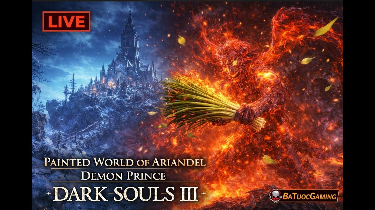Hoàn thành 100% - Painted World of Ariandel - Dark Soul 3 Việt Hoá - Day 15 ENDGAME #Darksoul3