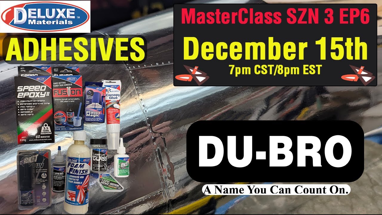 🛠️ DU-BRO MasterClass SZN3 EP6 — Adhesives: When, Where, and Why | Model Building Essentials
