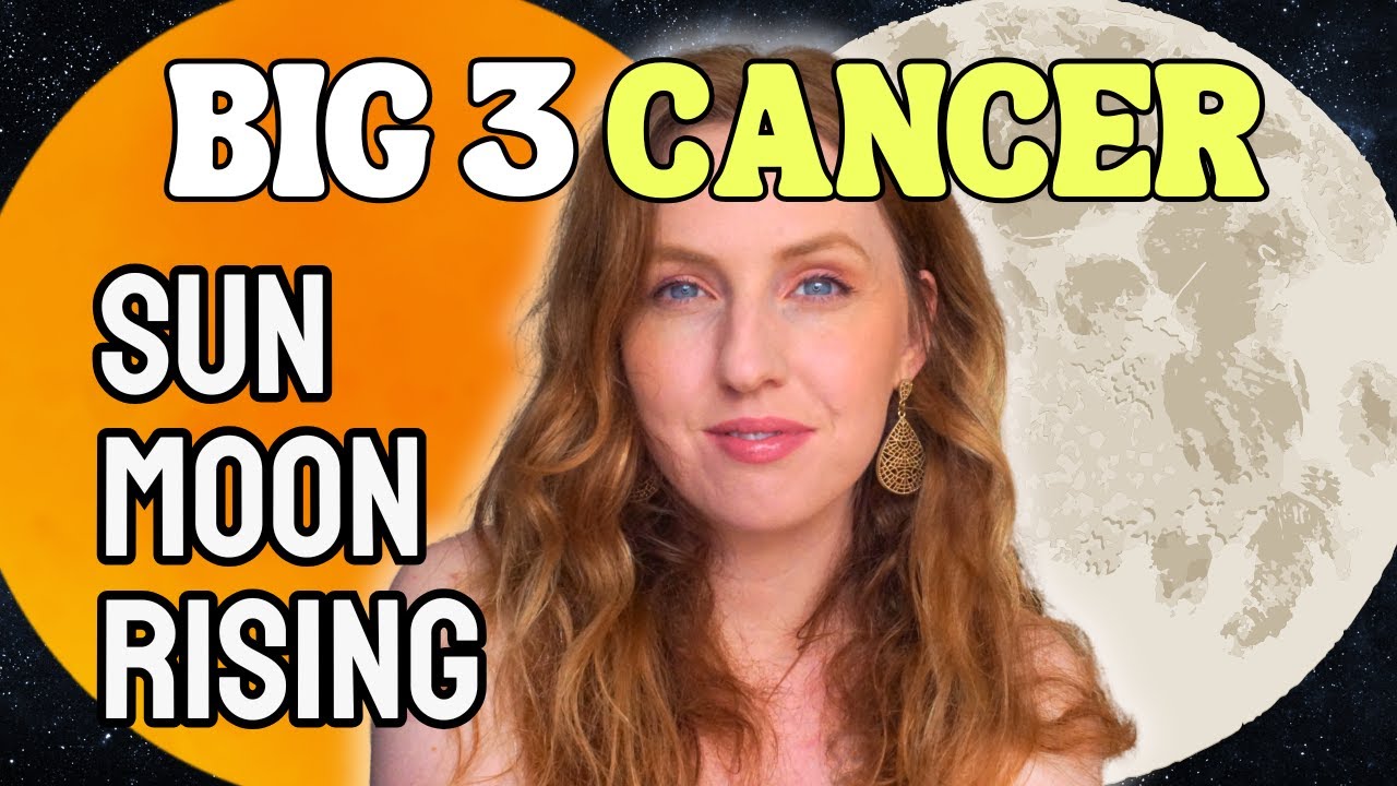 Cancer Sun, Moon & Rising Sign Differences: Your BIG 3 Explained! (Detailed)