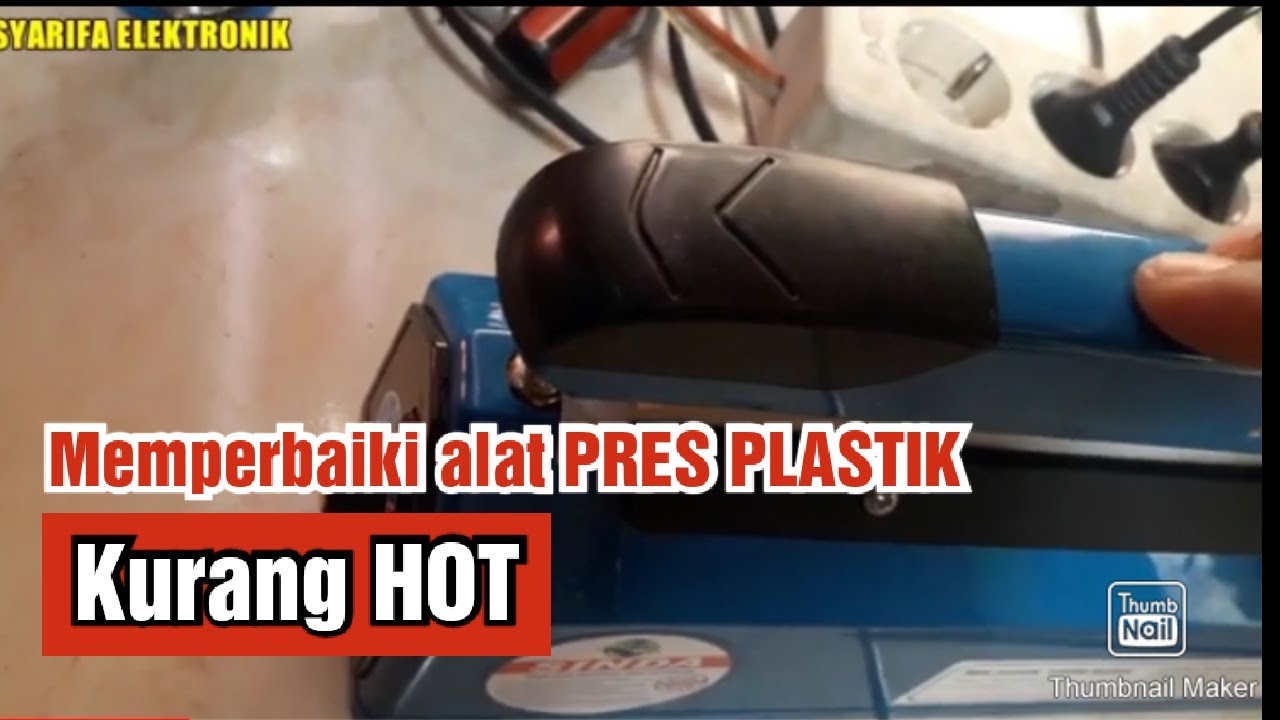 Cara memperbaiki alat Pres Plastik yang kurang panas