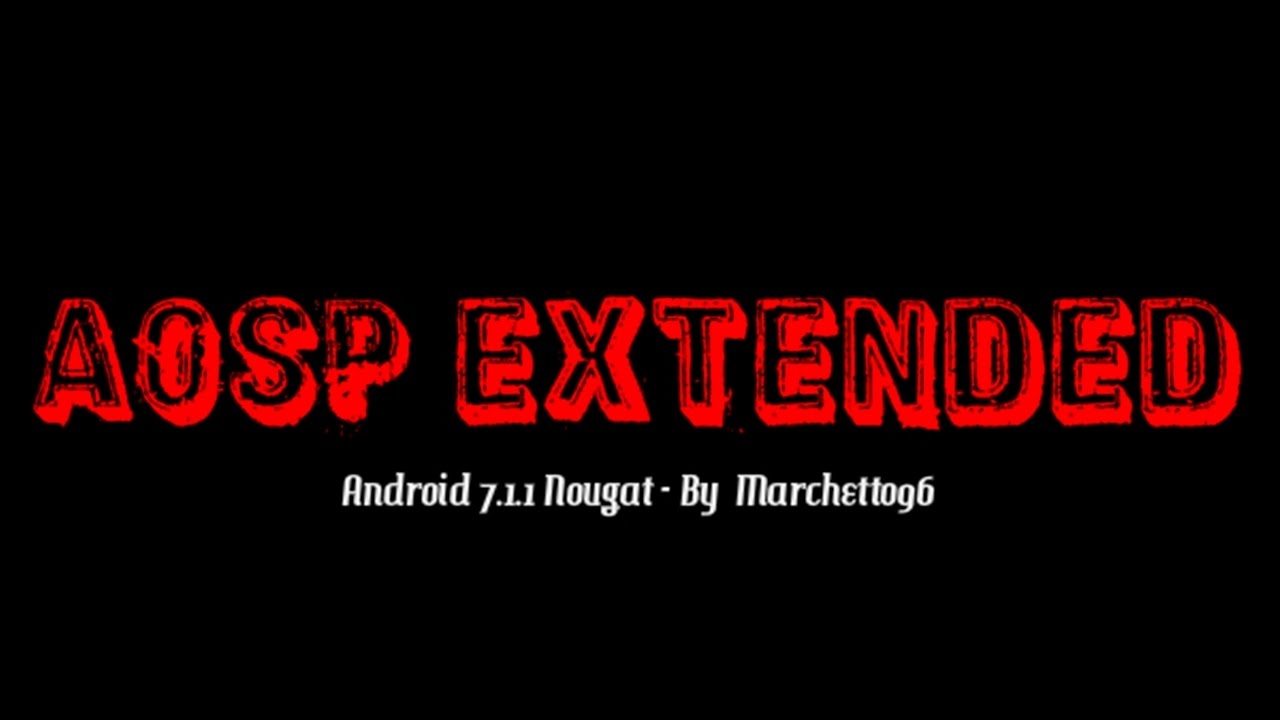ROM AOSP Extended [Android 7.1.1] [Moto G XT1033]