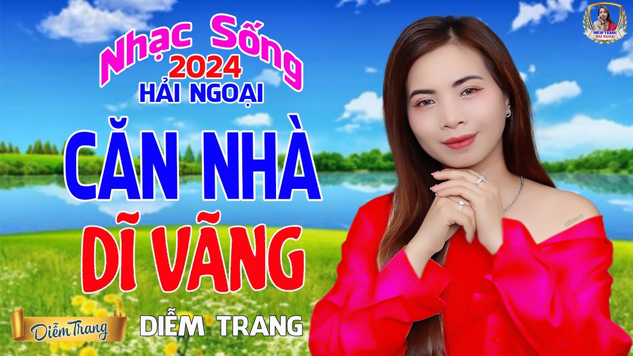 LIÊN KHÚC ĐỀ XUẤT ➤ CĂN NHÀ DĨ VÃNG ➤ DIỄM TRANG NGHE LÀ MÊ | SAY ĐẮM CON TIM