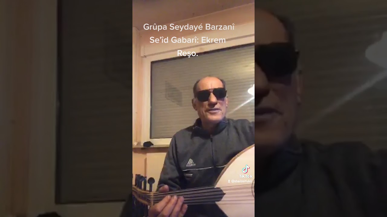 #Seid_Gabarî Ekrem Reşo #سعيد_كاباري أكرم رشو #Kurd #كوردستان #kurdistan #كورد #Muzik