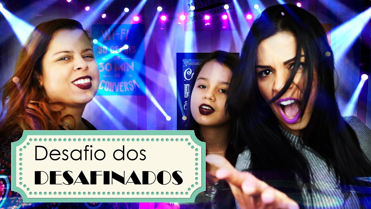 DESAFIO DOS DESAFINADOS