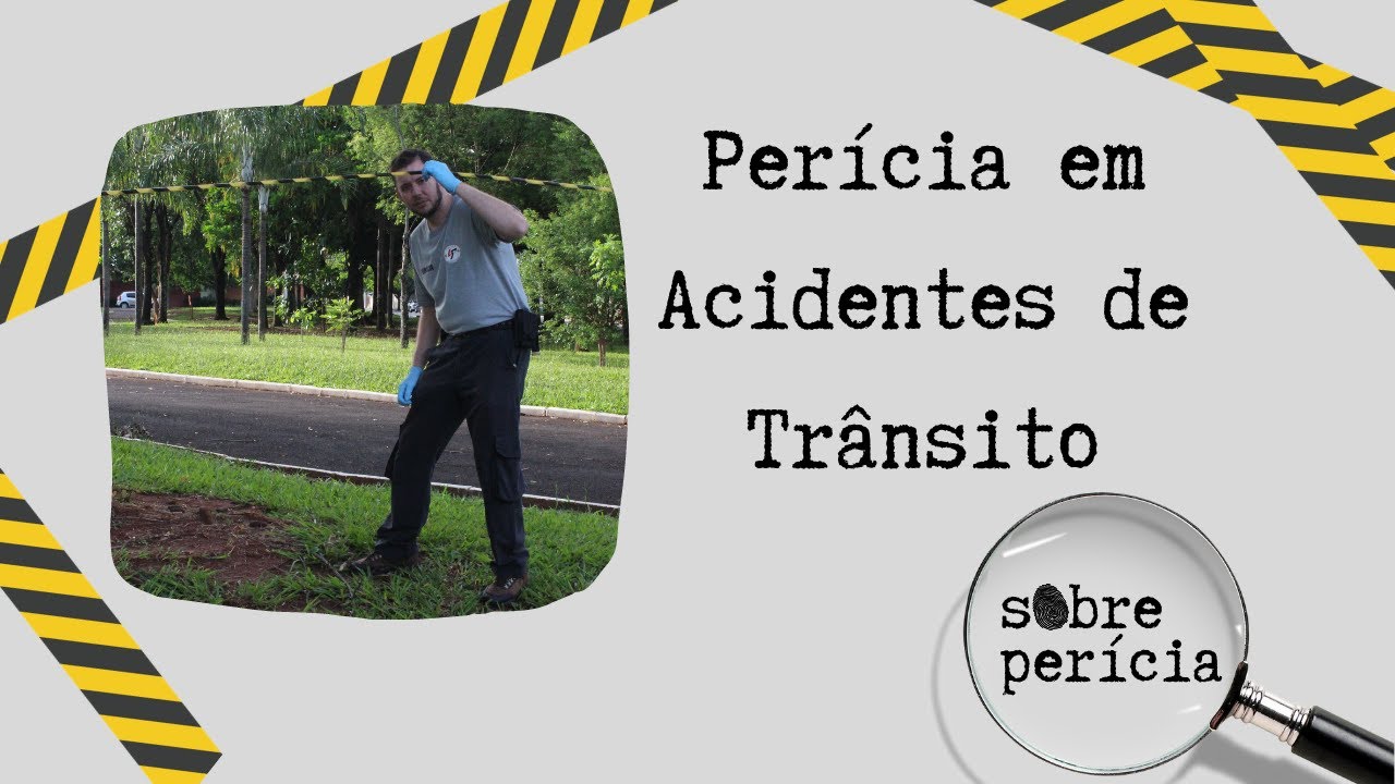 Perícia em Acidentes de Trânsito