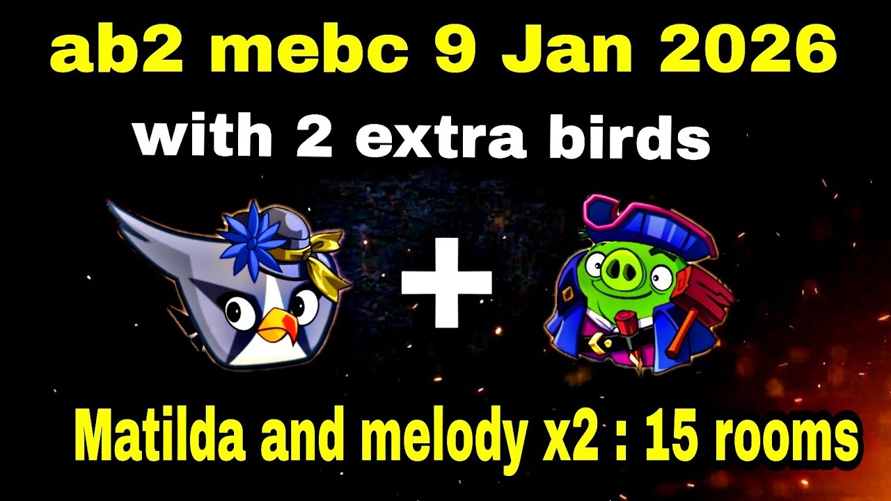 Angry birds 2 mighty eagle bootcamp Mebc 9 Jan 2026 with 2 extra birds silver+leo #ab2 mebc today