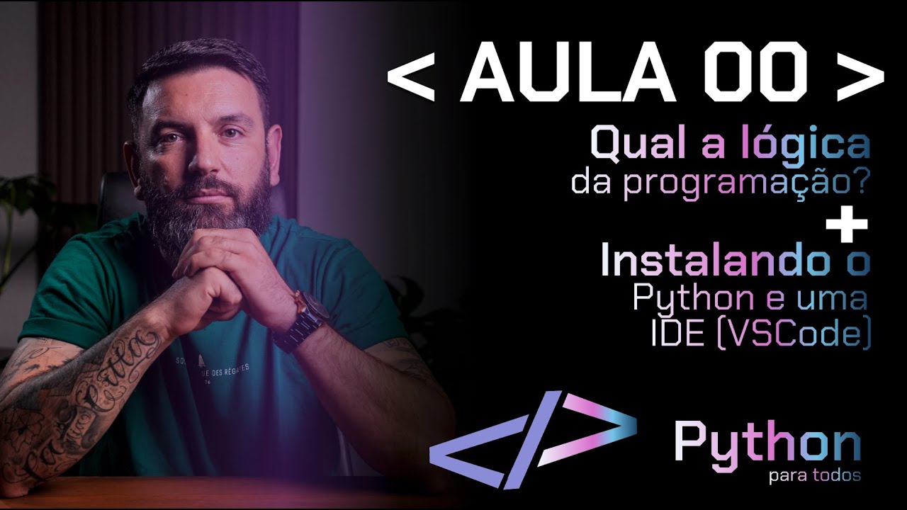 Python - Aula Zero - Lógica + Instalação