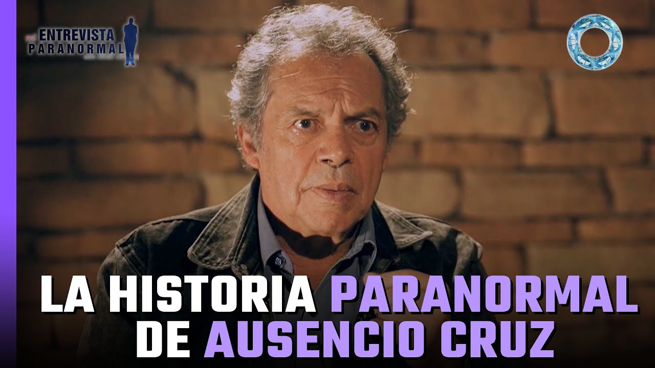 Entre la vida y la muerte: La impactante historia paranormal de Ausencio Cruz