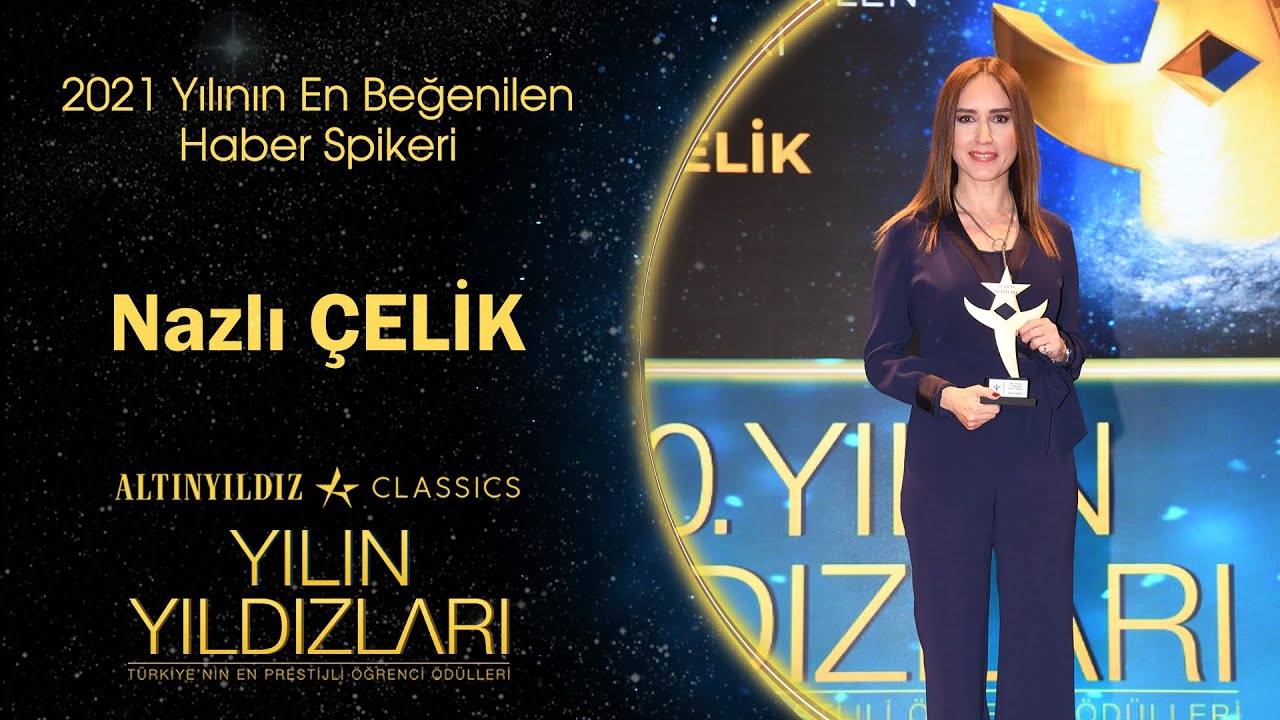 2021 Yılının En Beğenilen Haber Spikeri - Nazlı &Ccedil;ELİK