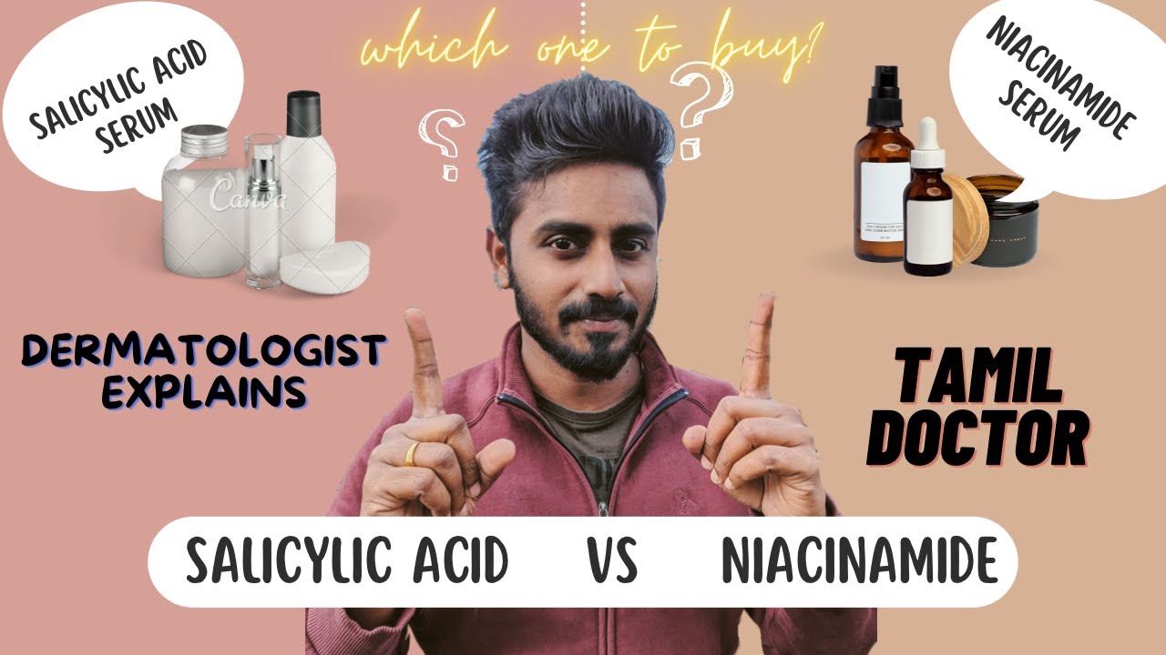 Salicylic acid Vs Niacinamide serum for Acne - which is better (Tamil)  || Dermatologist explains