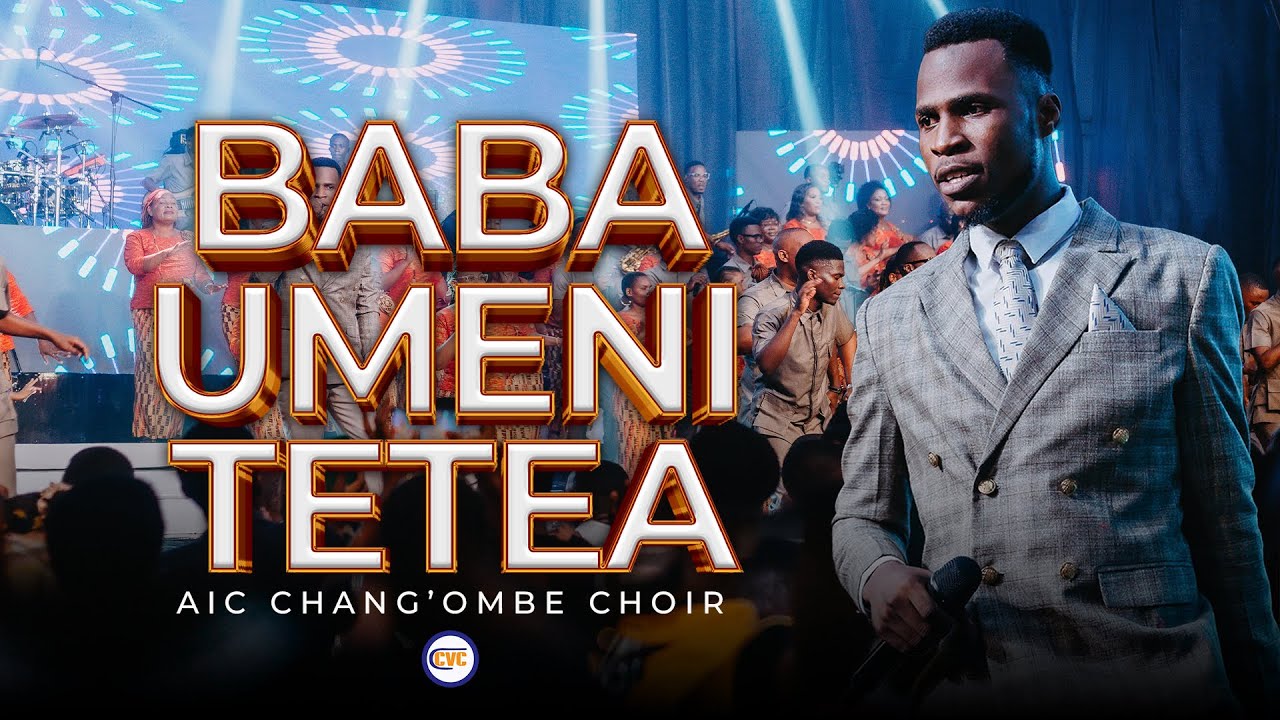 AIC Chang`ombe Choir (CVC)- Baba Umenitetea (Live Video)