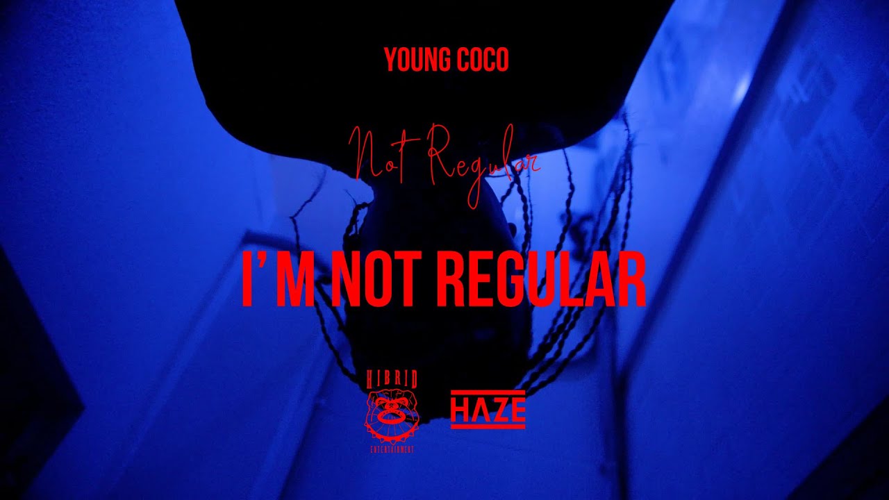 Young Coco - I'm Not Regular (Official Music Video)