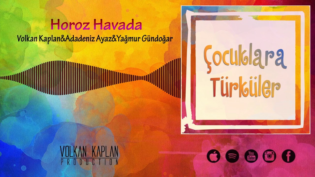 Horoz Havada - Volkan Kaplan & Adadeniz Ayaz & Yağmur Gündoğar  [ Çocuklara Türküler © 2020 ]
