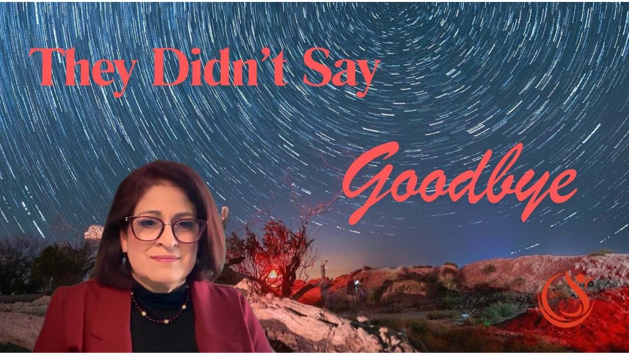 They Didn't Say Goodbye