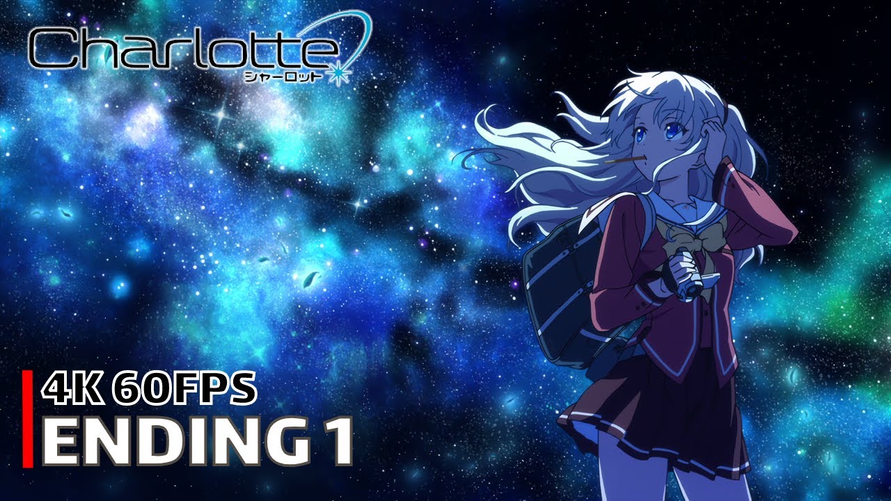 Charlotte - Ending 1 【Yake Ochinai Tsubasa】 4K 60FPS Creditless | CC