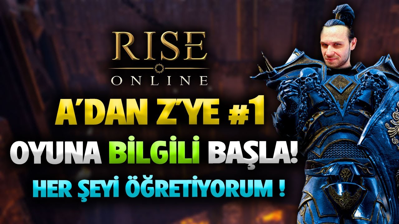 RİSE ONLİNE BAŞLANGIÇ ! BU VİDEOYU İZLE ! - Rise Online Rehber - A'dan Z'ye #1 #riseonline