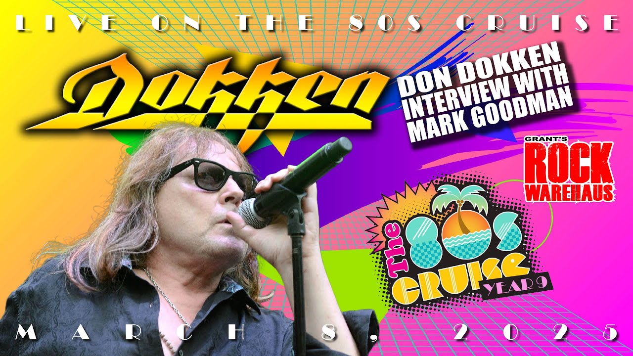 DON DOKKEN Interview w/Mark Goodman on The 80s Cruise - March 8, 2025