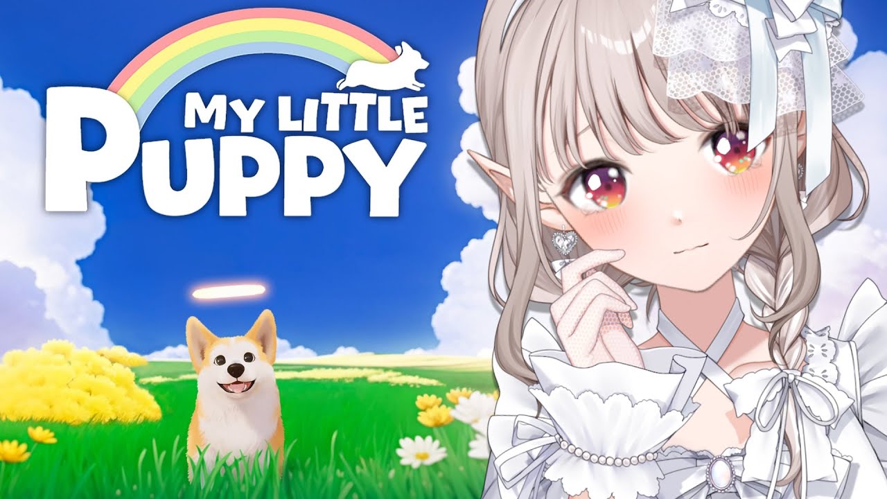 【My Little Puppy】天国のご主人に会いに行くわんわんおのお話。【にじさんじ/える】