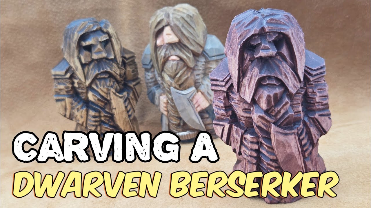 Whittle a Dwarf Berserker - Full WoodCarving Tutorial!