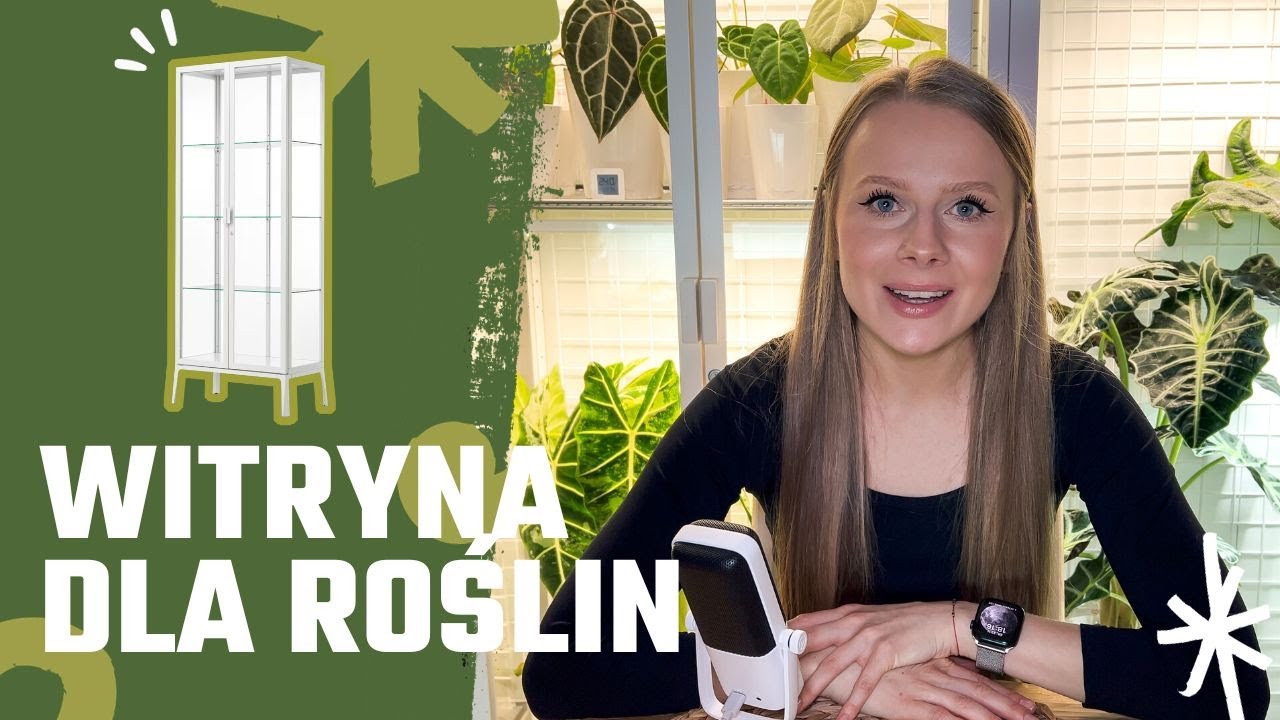 WITRYNA DLA ROŚLIN 🌱 / Milsbo Ikea / Jak przystosować witrynę do uprawy roślin? / porady