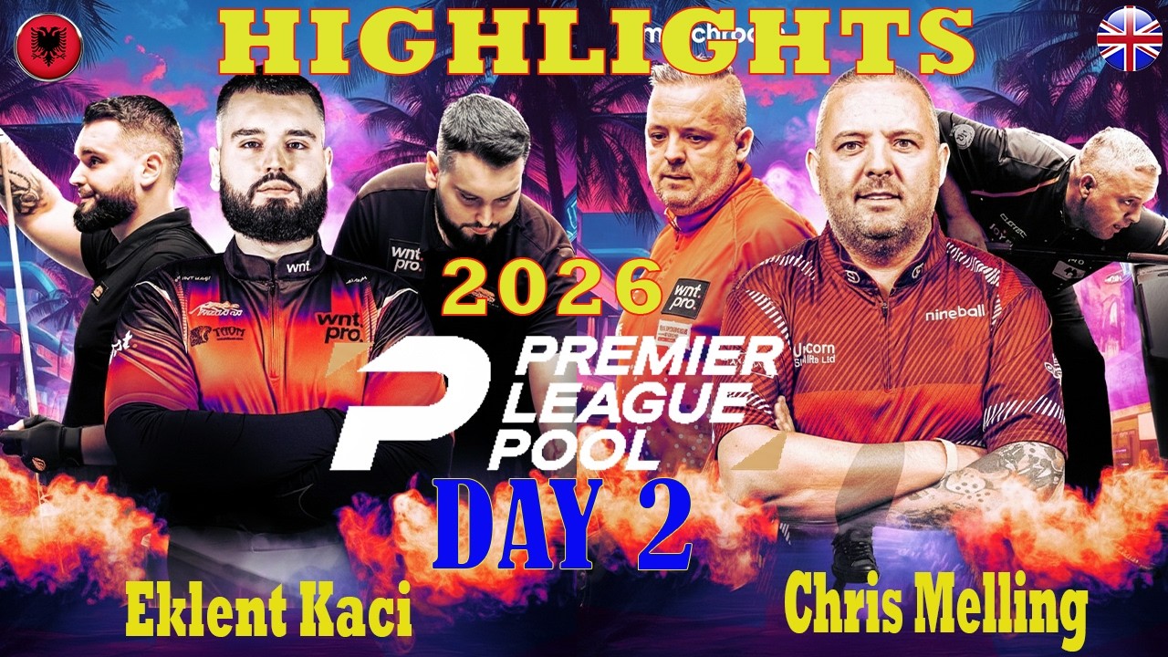 Eklent Kaci - Chris Melling 🔥 HIGHLIGHTS | 2026 Premier League Pool