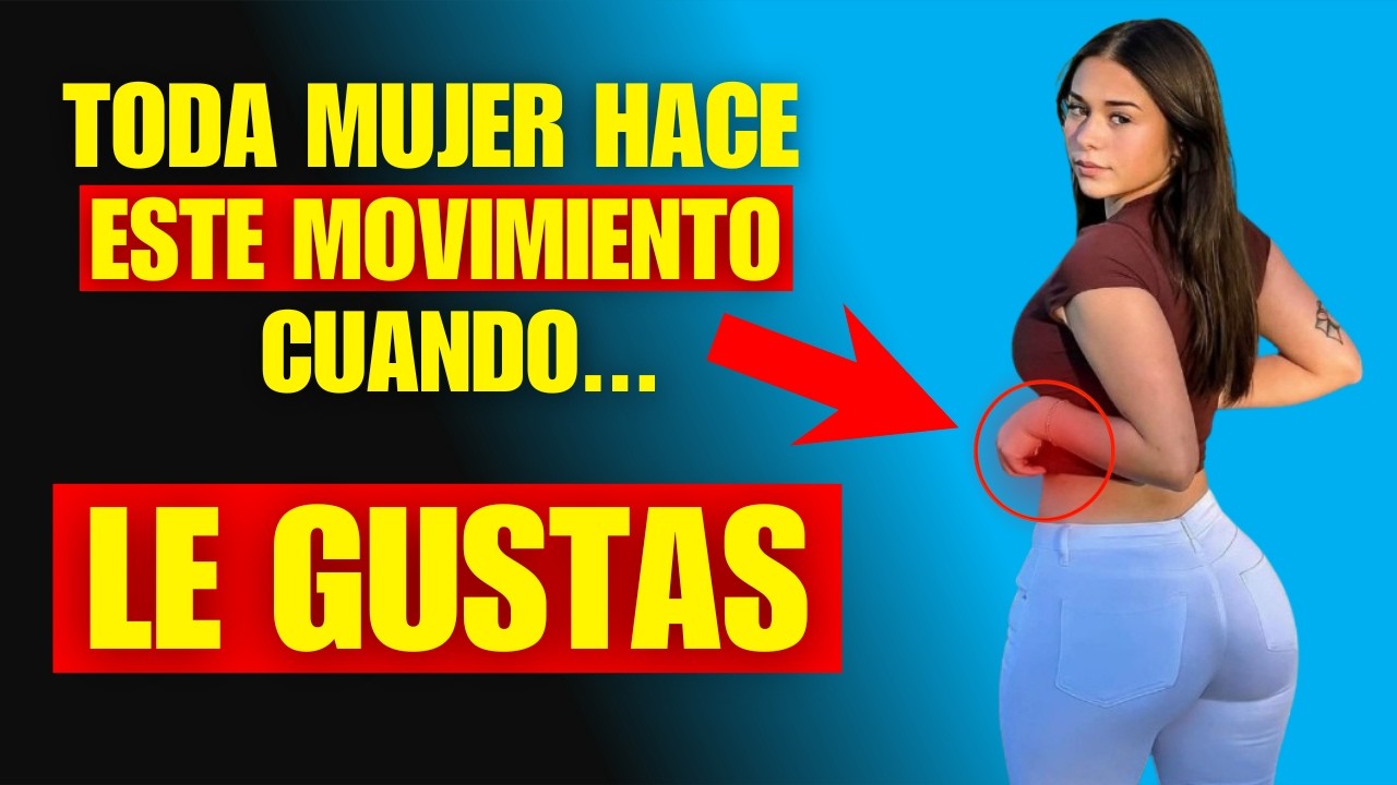 Quiere SER TUYA (y No lo Vez) | Señales de le Gustas a una Mujer