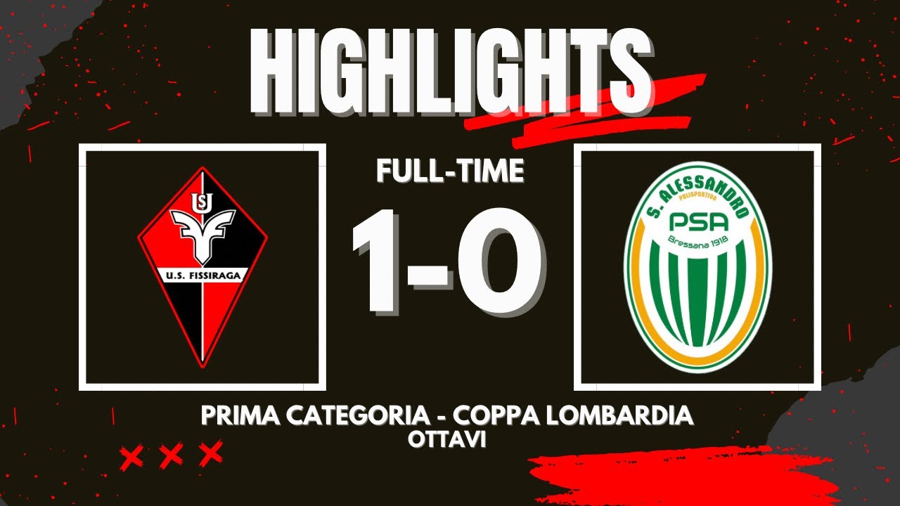FISSIRAGA - BRESSANA 1-0 | HIGHLIGHTS | Prima Categoria Coppa Lombardia - Ottavi