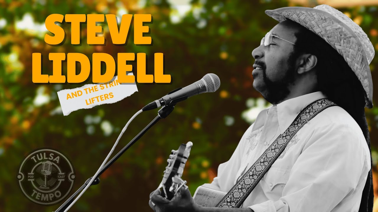 Why Tulsa Has Always Been Cool (Before Everyone Else Noticed) STEVE LIDDELL stops into the Podcast