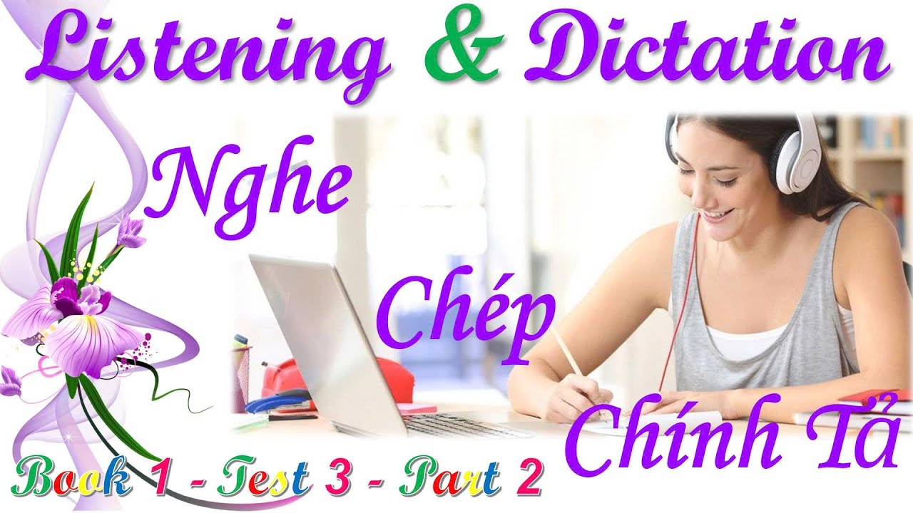 Cambridge English Pre A1 Starters Book 1 - Test 3 - Part 2 || Listening Dictation Nghe Chép Chính Tả