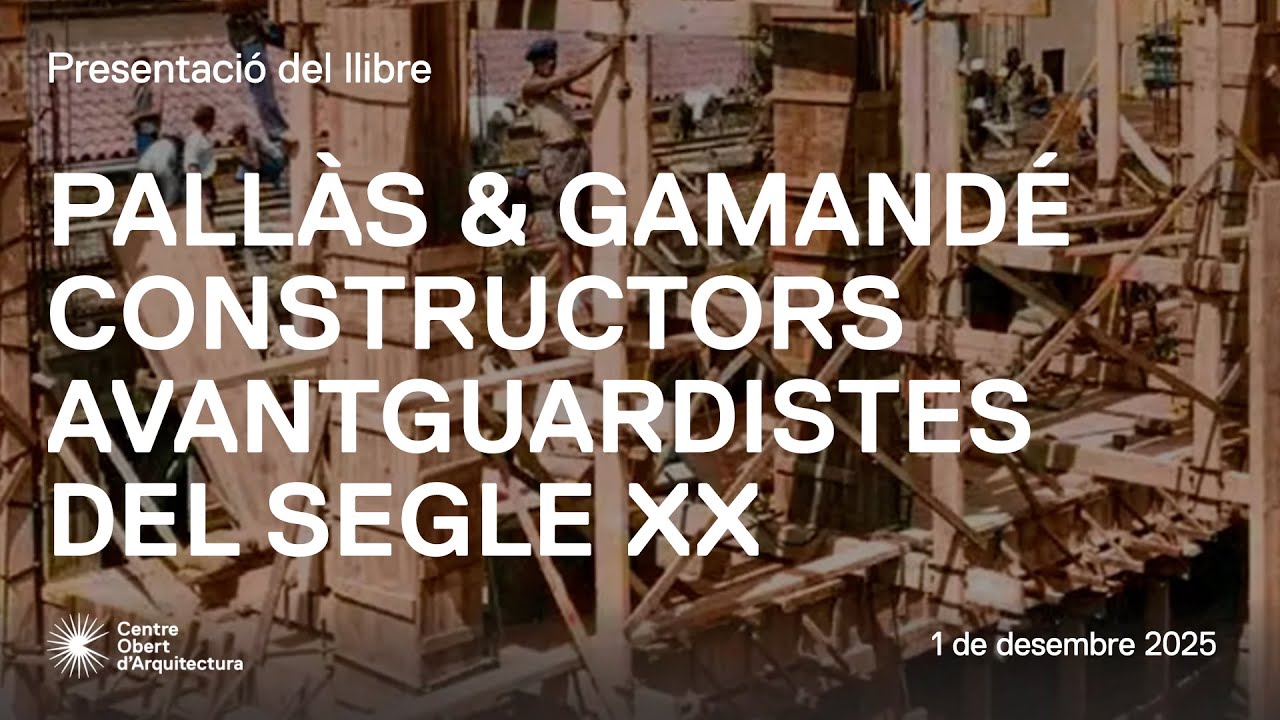 Pallàs & Gamandé: Constructors Avantguardistes del Segle XX