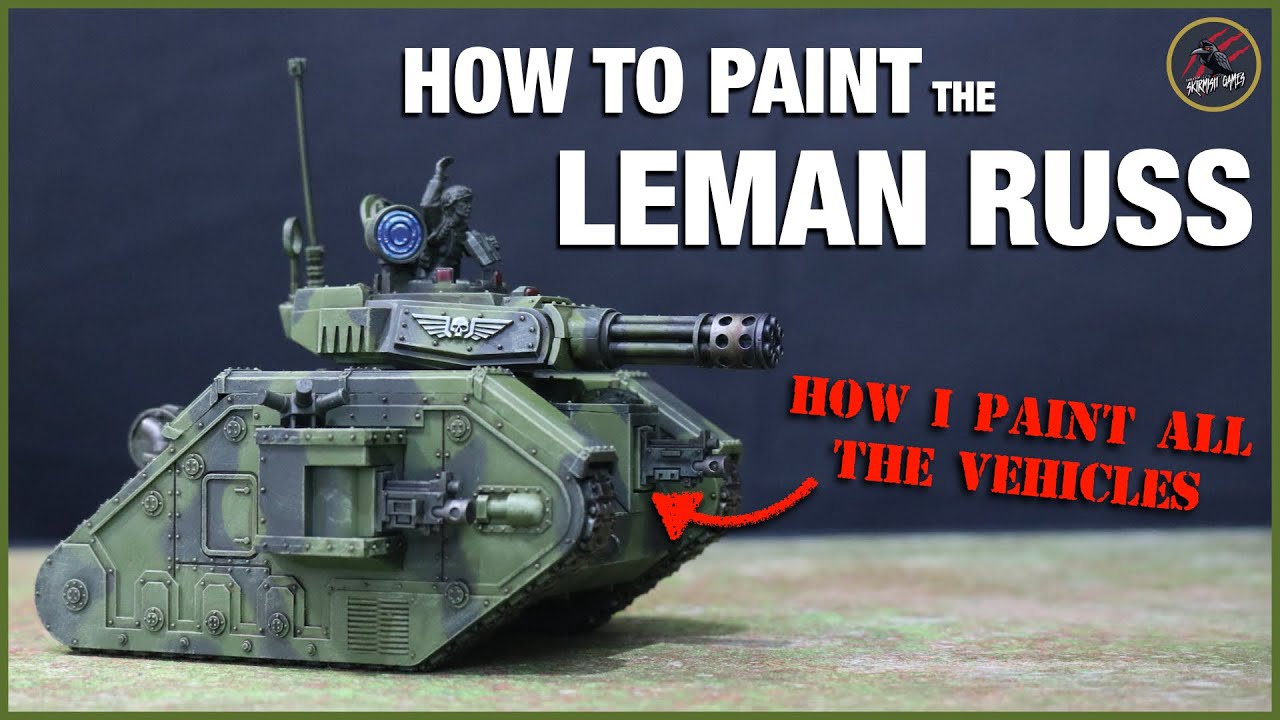 HOW TO PAINT LEMAN RUSS TANK - Camouflage Pattern - How I Paint All Astra Militarum Guard Vehicles