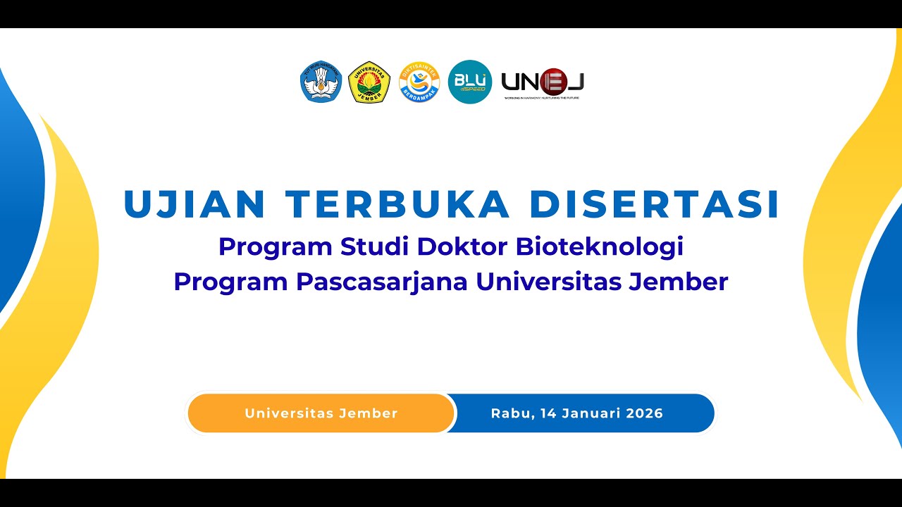 UJIAN TERBUKA DISERTASI PROGRAM STUDI DOKTORBIOTEKNOLOGI PROGRAM PASCASARJANA UNIVERSITAS JEMBER