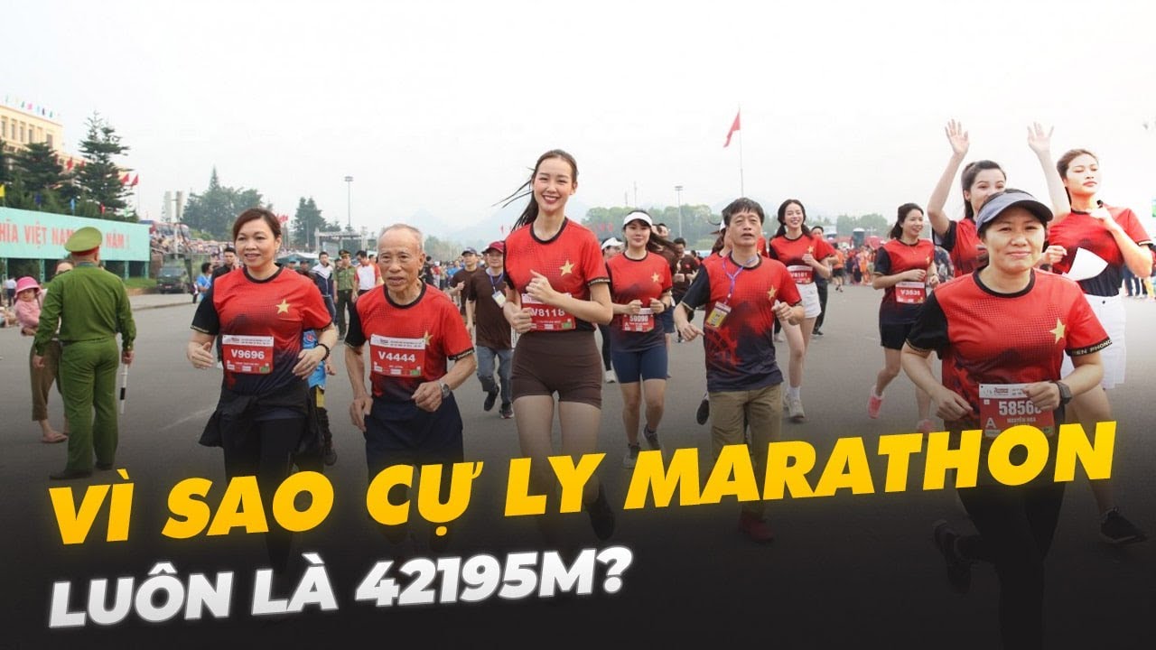 VÌ SAO CỰ LY MARATHON LUÔN LÀ 42195M?