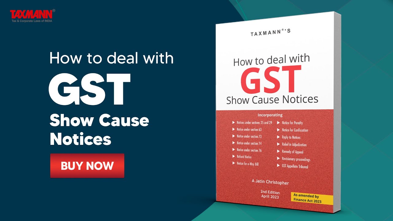 Taxmann's GST Show Cause Notices | Practical Guidance on Dealing with Notices
