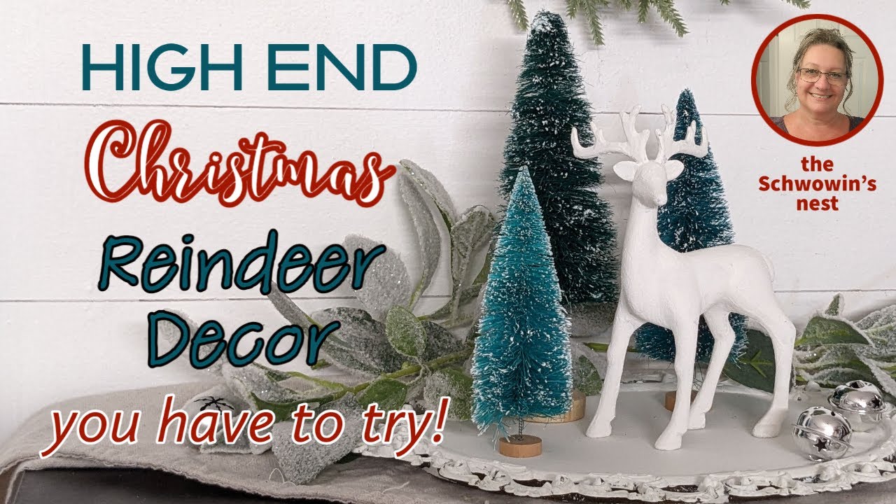 ⭐HIGH END CHRISTMAS REINDEER DECOR IDEAS~Dollar Store Reindeer DIYS~Farmhouse Rustic Christmas DIYS